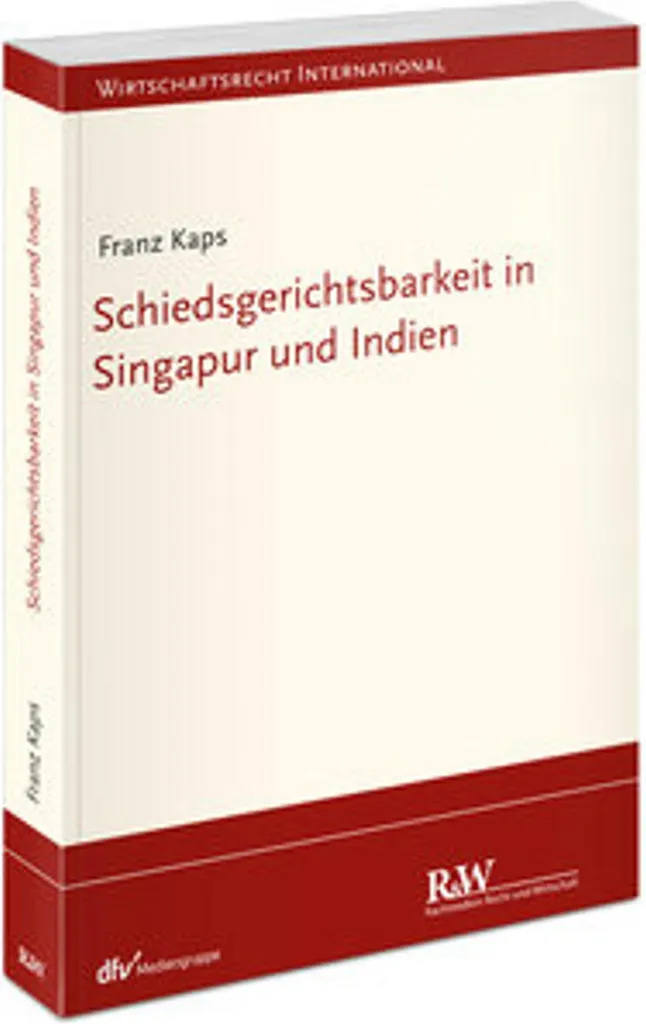 Livre de Droit : Arbitrage à Singapour et en Inde pour Professionnels