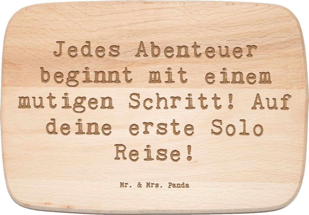 Mr. & Mrs. Panda Frühstücksbrettchen Spruch Alleine Reisen Unternehmen - Transparent - Geschenk, Selbstbewusstsein, Schneidebrett, Mut schenken, ...