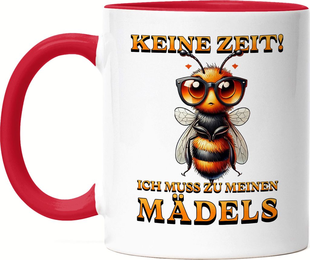 Keine Zeit! Ich muss zu meinen Mädels Tasse rot Bienenzüchter Imker Honigbiene Bienenstock