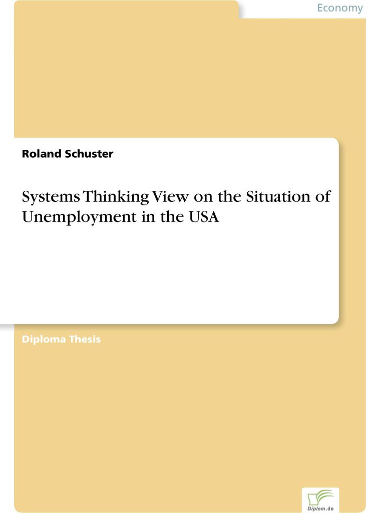 Systems Thinking View on the Situation of Unemployment in the USA
