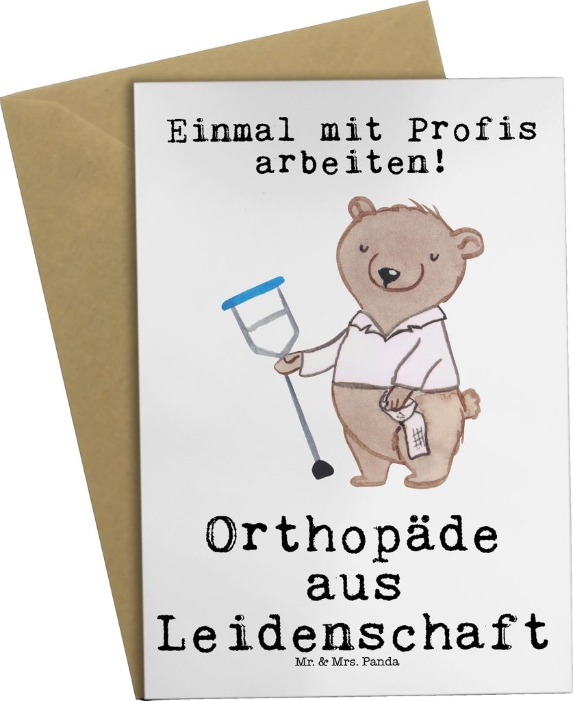 Mr. & Mrs. Panda Grußkarte Orthopäde Leidenschaft - Weiß - Geschenk, Orthopädie, Spruch, Witzig, Grußkarten, hochzeitskarten, weihnachtskarten...