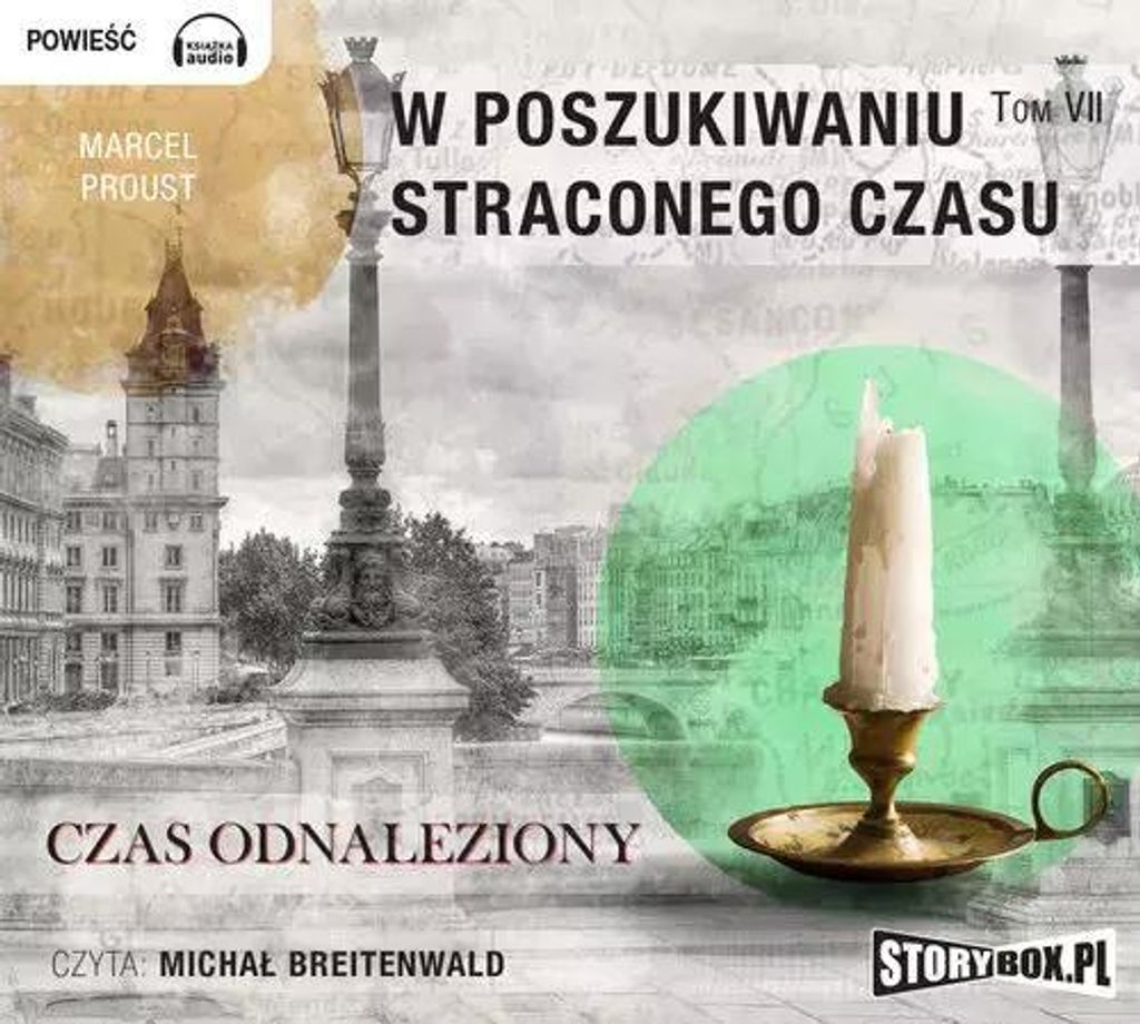 W poszukiwaniu straconego czasu Tom 7 Czas odnaleziony - Marcel Proust (Hörbuch auf Polnisch)