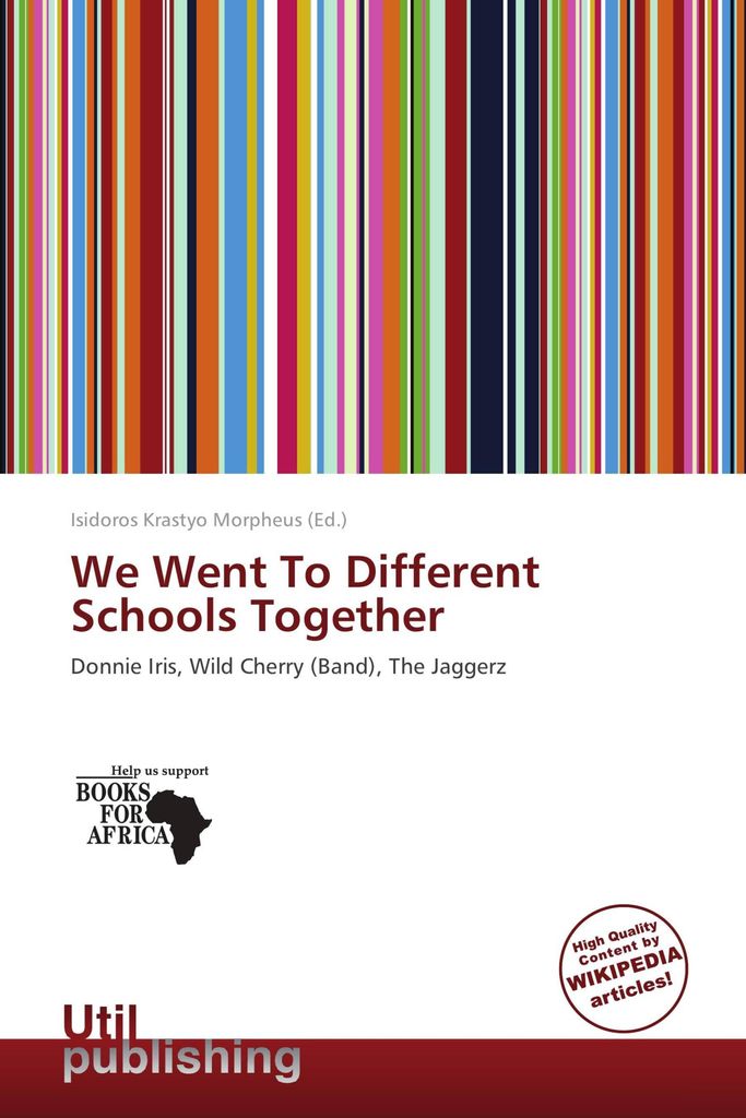 We Went To Different Schools T