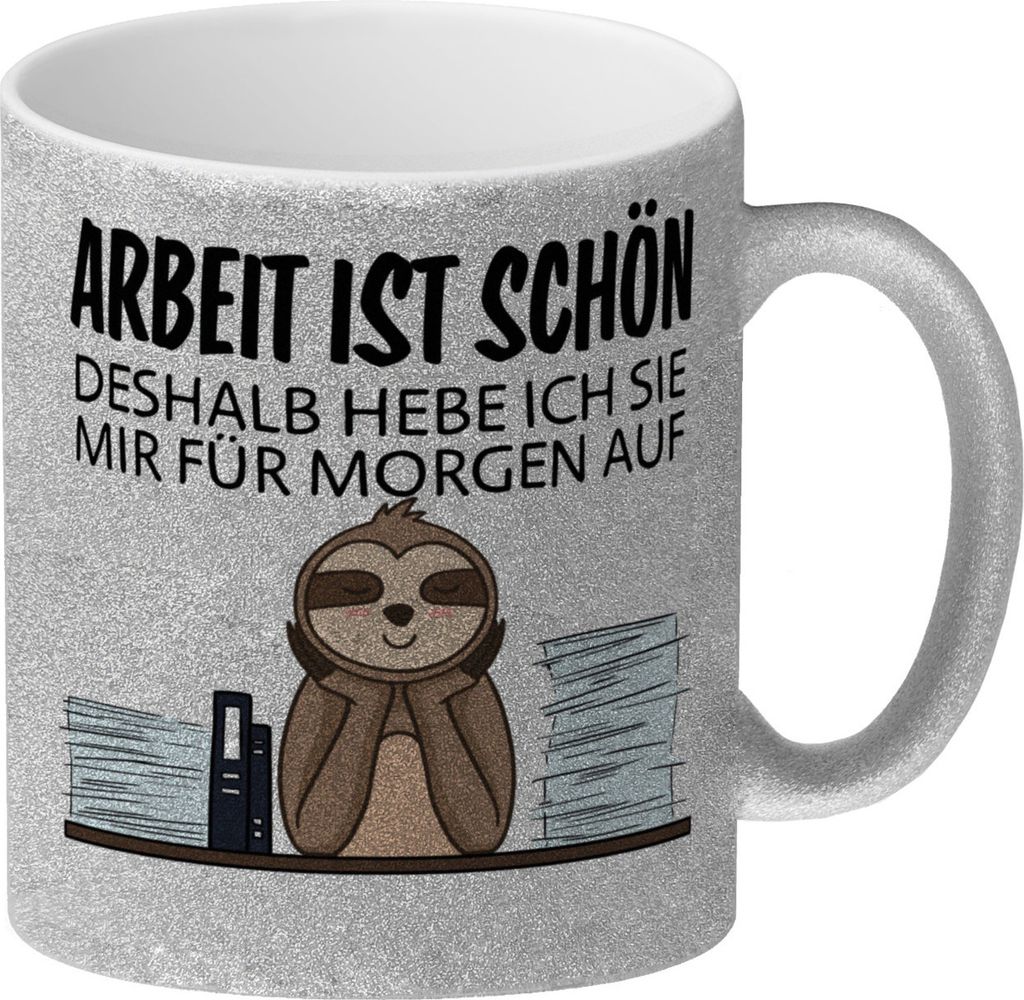 Arbeit für morgen aufheben Faultier Glitzer-Kaffeebecher