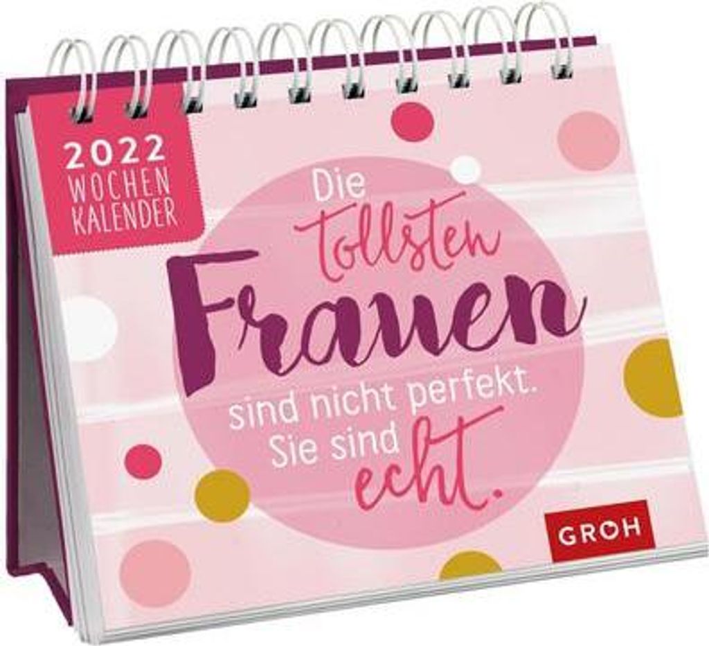 Die tollsten Frauen sind nicht perfekt, sie sind echt 2022