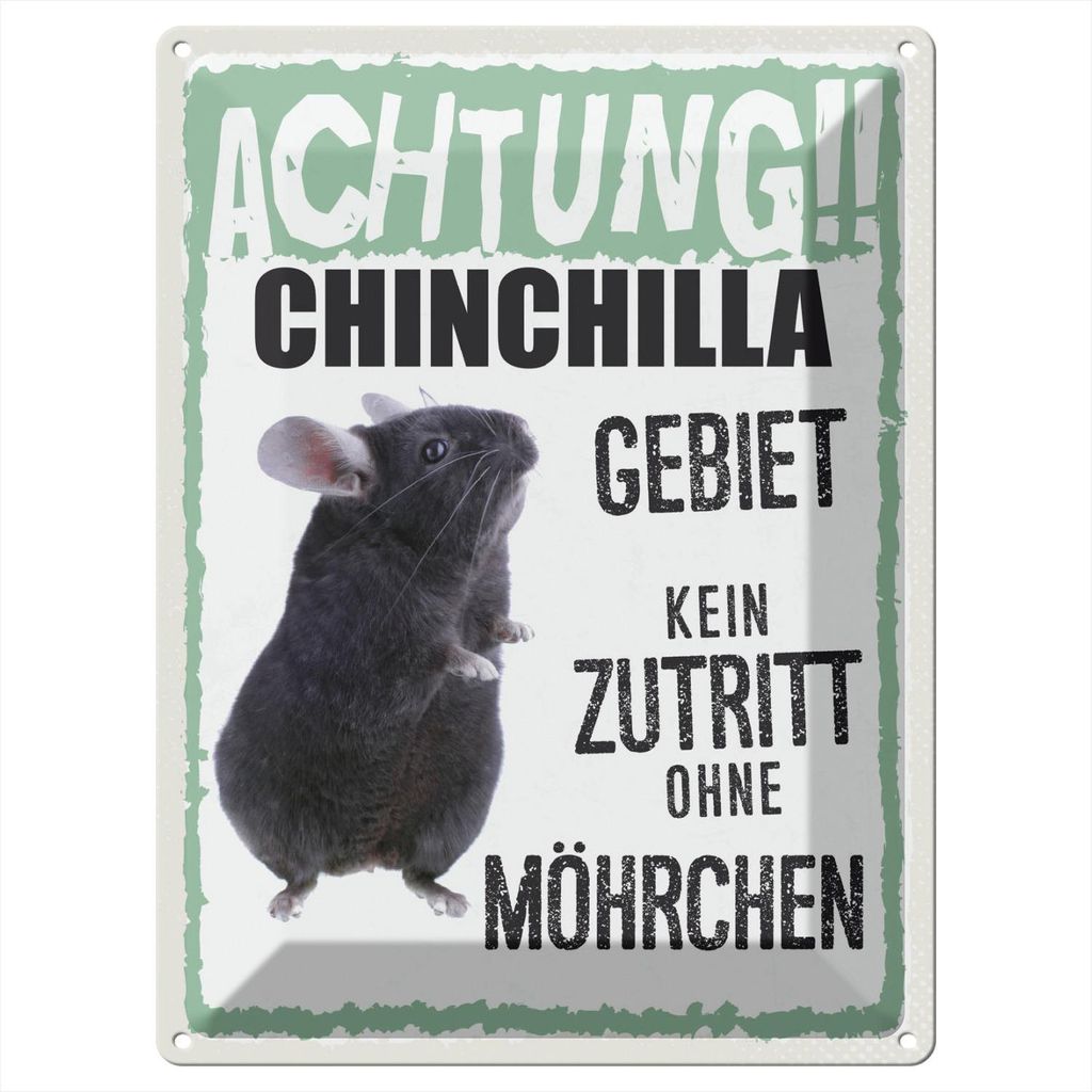 Blechschild Wandbild in : Brillante Farben, Größe 30 x 40 cm Motiv Blechschild Spruch 30x40cm Tiere Achtung Chinchilla Gebiet