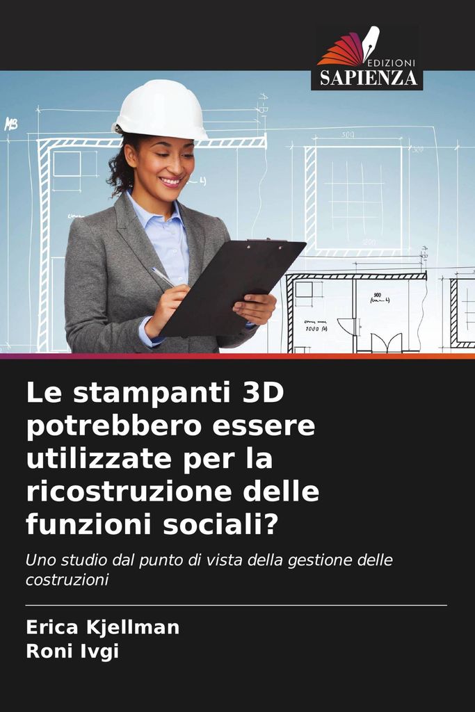 Le stampanti 3D potrebbero essere utilizzate per la ricostruzione delle funzioni sociali?