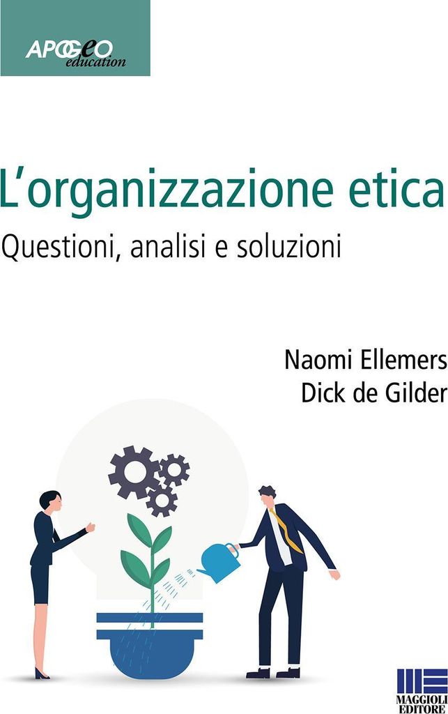 Ellemers, N: L' organizzazione etica. Questioni, analisi e s
