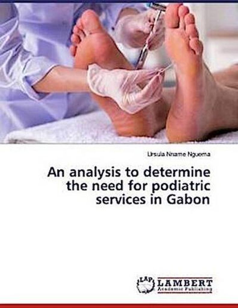 An analysis to determine the need for podiatric services in Gabon