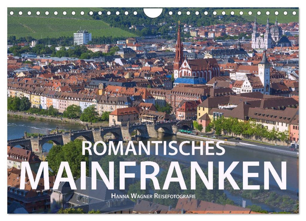 Romantisches Mainfranken (Wandkalender 2027 DIN A4 quer), CALVENDO Monatskalender