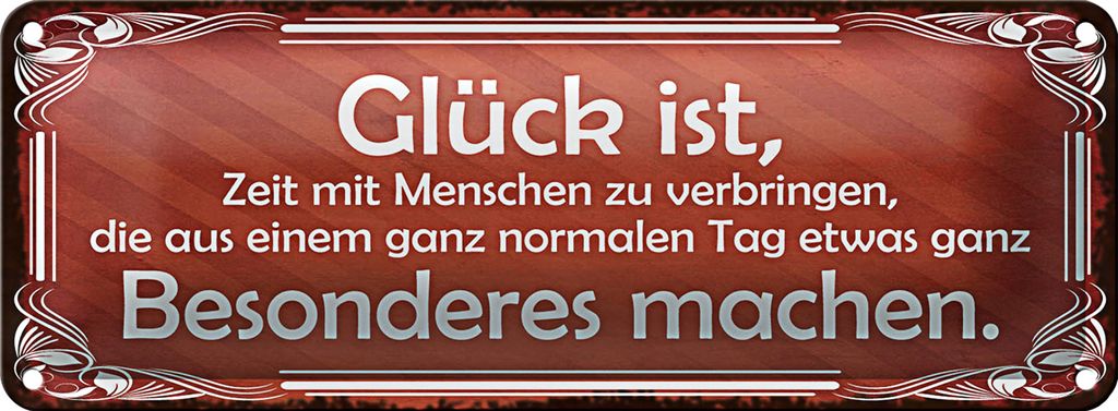 Blechschild Spruch 27x10cm Glück aus Tag Besonderes machen Dekoration