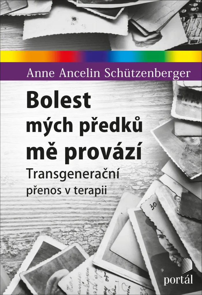 Comprendre ses traumatismes familiaux avec Anne Ancelin Schützenberger - Livre