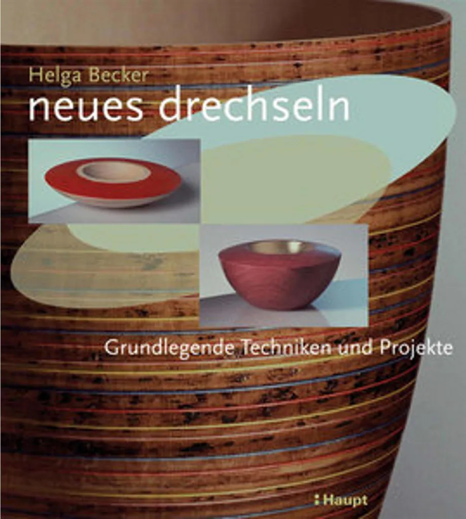 Livre de Tournage sur Bois Neues Drechseln : Techniques et Modèles Actuels