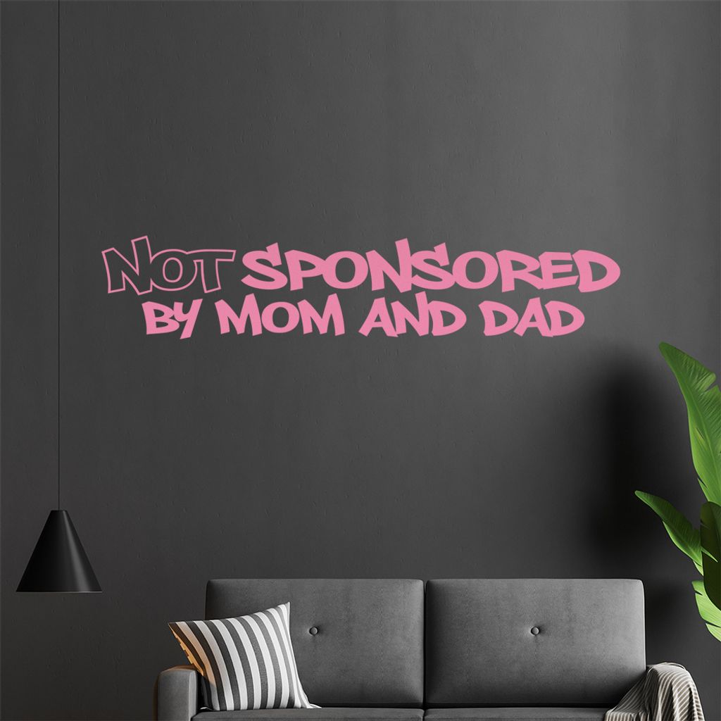 not sponsort by mom and dad Wandtattoo in 6 Größen - Wandaufkleber Wall Sticker - Dekoration, Küche, Wohnzimmer, Schlafzimmer, Badezimmer