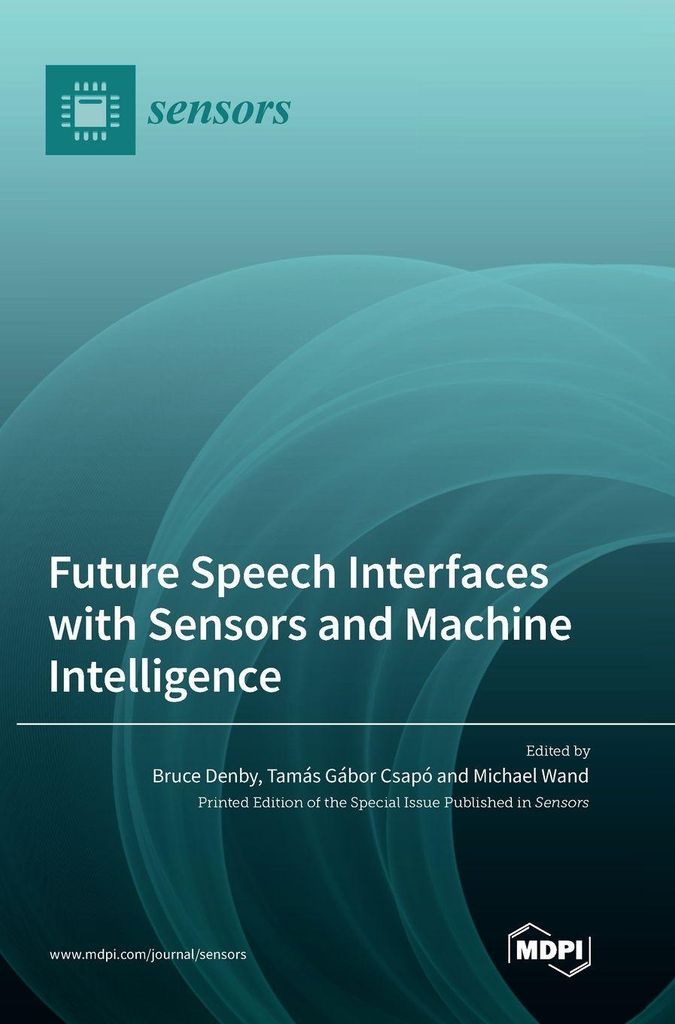 Future Speech Interfaces with Sensors and Machine Intelligence
