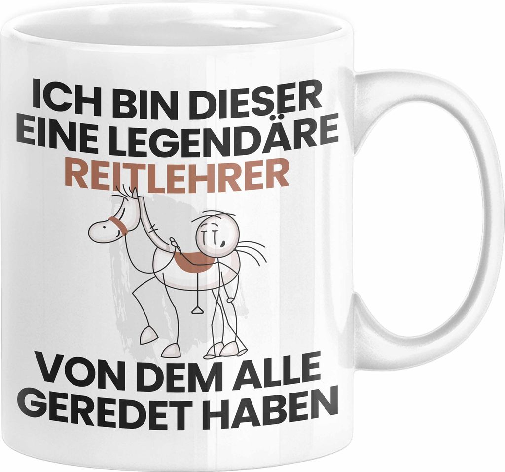 Reitlehrer Geschenk Tasse Lustige Geschenkidee Geburtstag für Reitlehrer Ich Bin Dieser Legendäre Reitlehrer Von Dem Alle Geredet Haben Kaffee-Be...