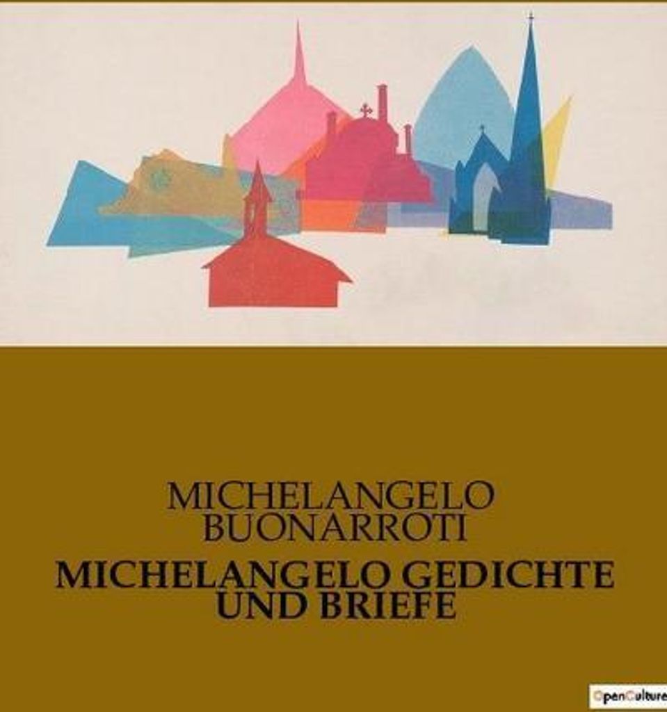 Michelangelo Gedichte Und Briefe