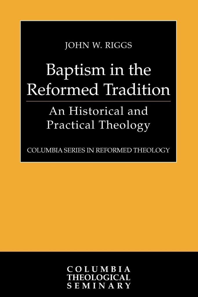 Baptism in the Reformed Tradition