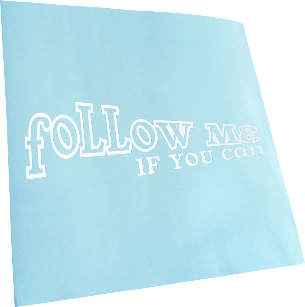 Kiwistar - Autoaufkleber - weiß - 40 x 12 cm - Follow me - if You can - Heckscheibenaufkleber - Aufkleber für Auto Kfz Fahrrad, LKW, Truck Mofa