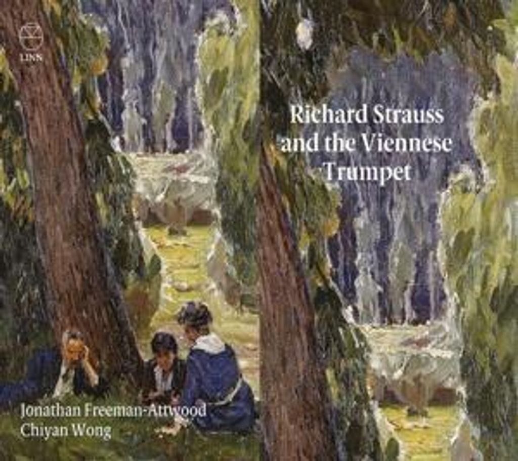 Freeman-Attwood, J: Richard Strauss and the Viennese Trumpet