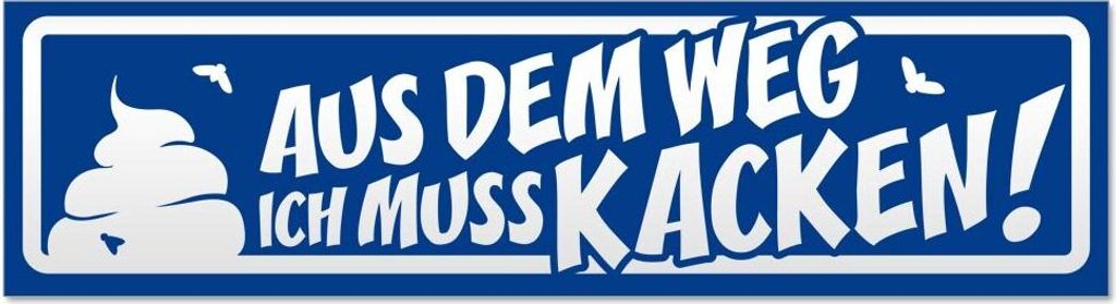 Kiwistar Aus dem Weg ich muss kacken invertiert Magnetschild Schild magnetisch - 20cm Verkehrsblau - Magnetfolie für Auto PKW Kfz