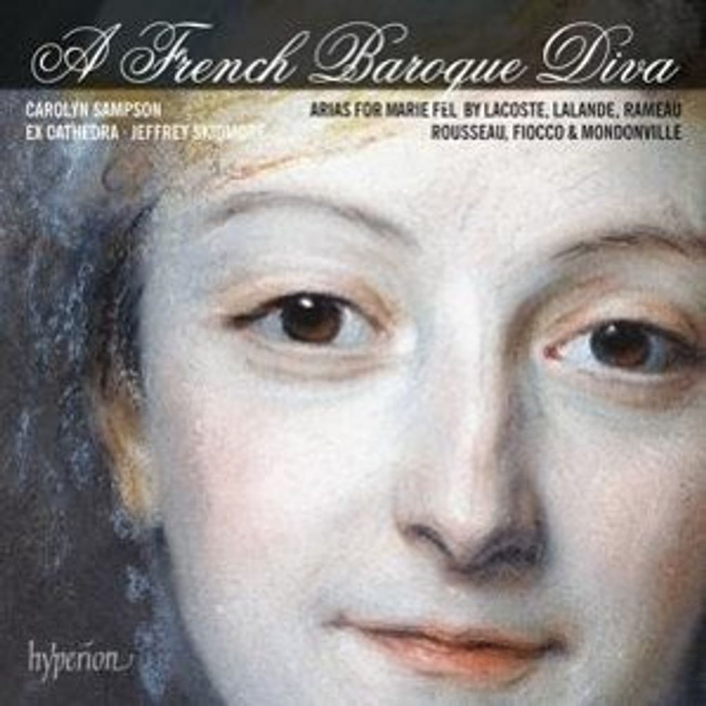 A French Baroque Diva-Arias for Marie Fel