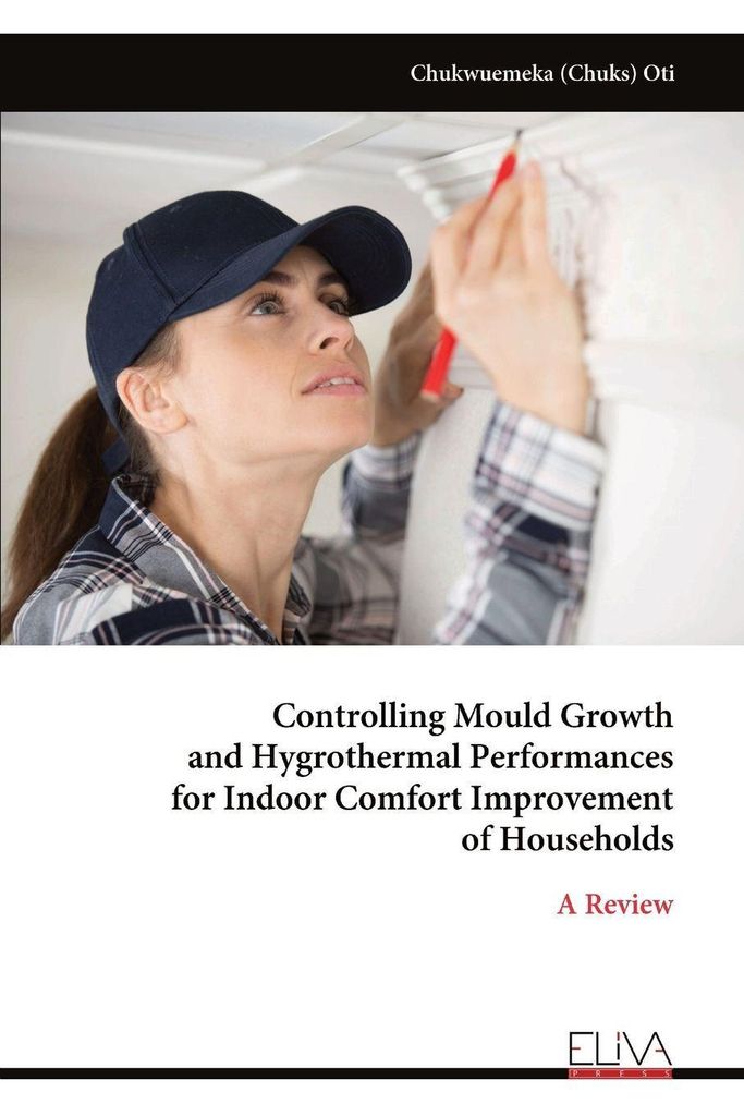 Controlling Mould Growth and Hygrothermal Performances for Indoor Comfort Improvement of Households