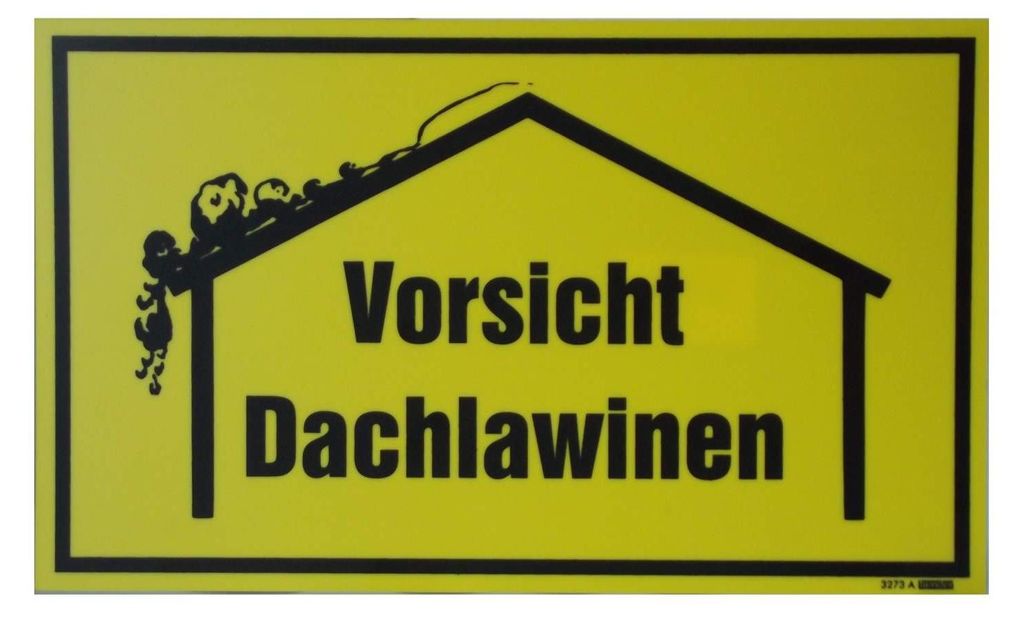 Dachlawinen Warnschild