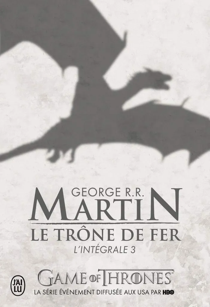 Livre de Fantasy Le Trône de Fer Tome 3 Intégrale - Roman George Martin