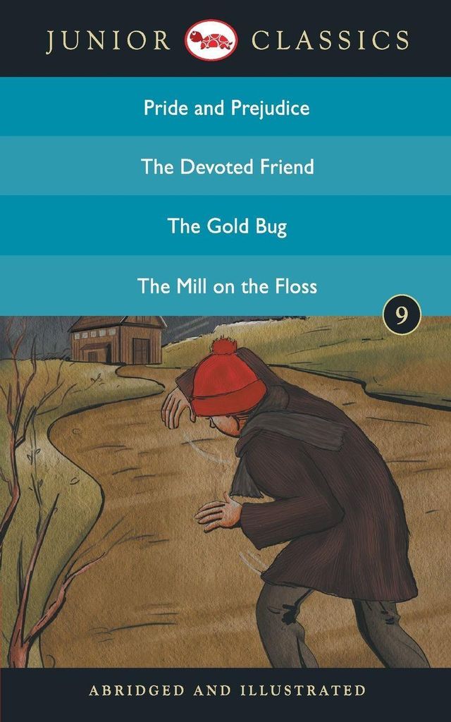 Junior Classic - Book 9 (Pride and Prejudice, The Devoted Friend, The Gold Bug, The Mill On the Floss) (Junior Classics)