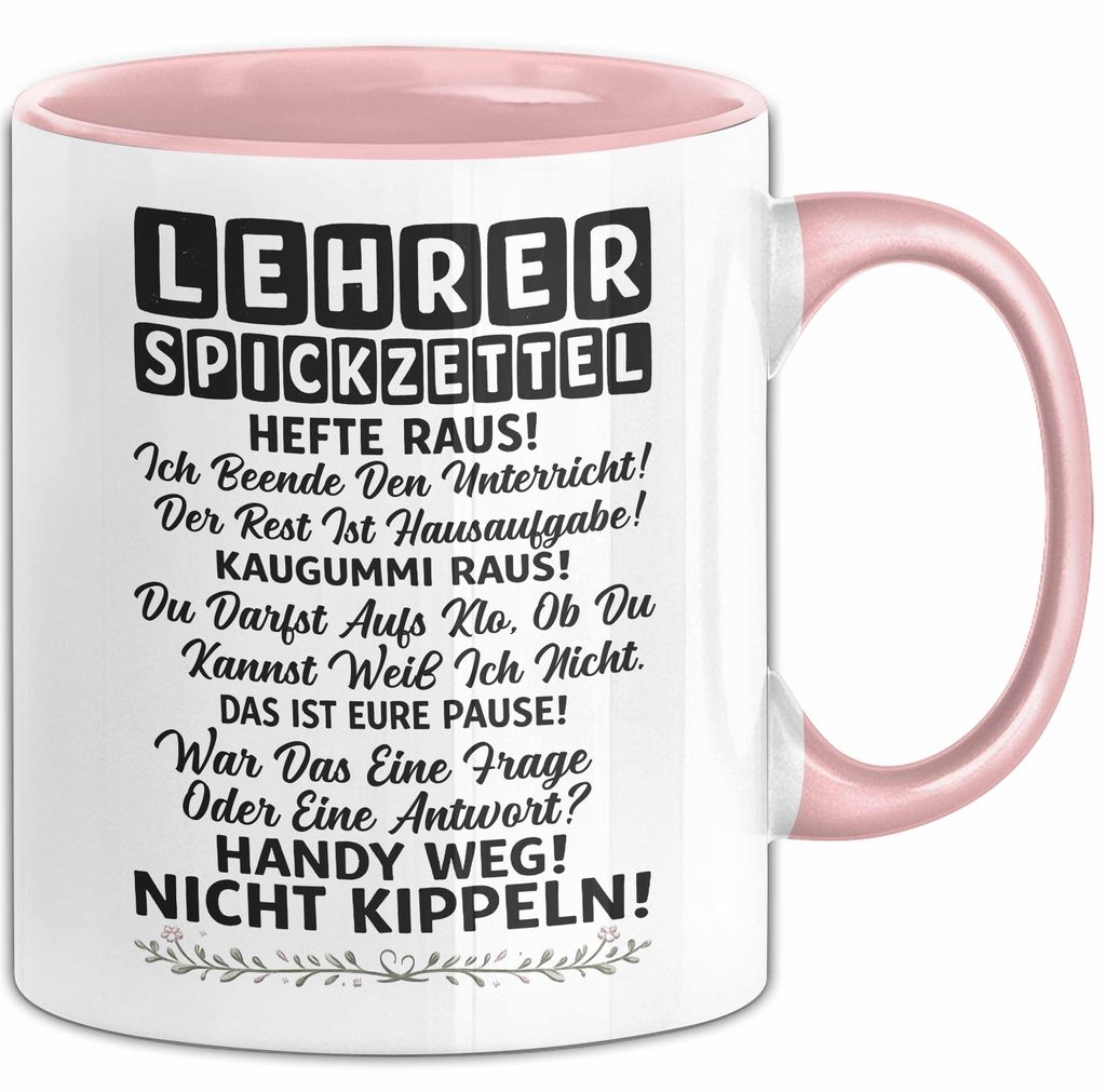 Unterricht Lehrer Wertschätzung Tasse Geschenk Lustige Geschenkidee Spruch Lehrer Spickzettel (Rosa)