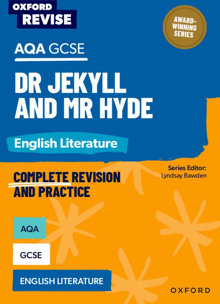 Oxford Revise: AQA GCSE English Literature: Dr Jekyll and Mr Hyde