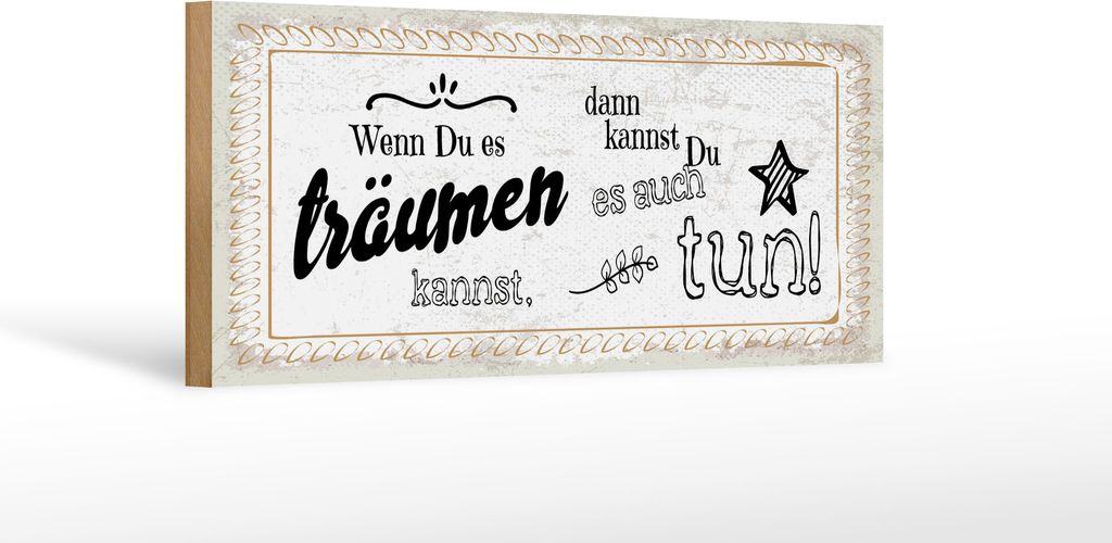 Holzschild Wenn du es träumen kannst, kannst du es auch tun, 27x10 cm, Holzschilder Spruch Glück Weisheit