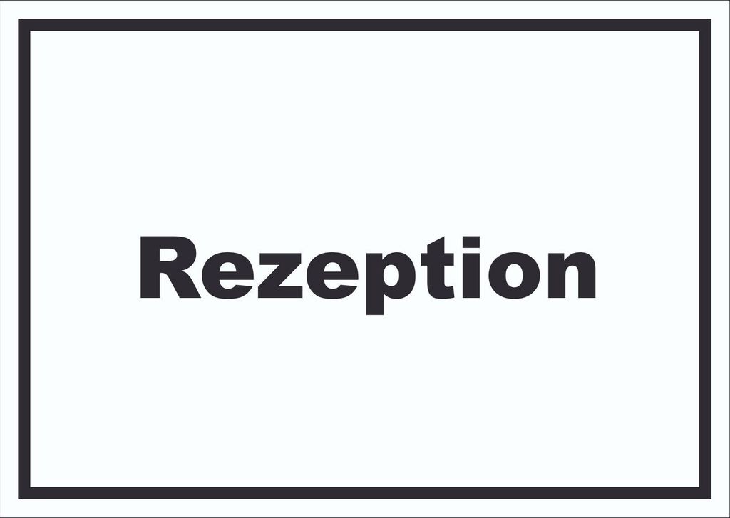 Rezeption Schild mit Text Anmeldung Eingang waagerecht A1 Rückseite selbstklebend