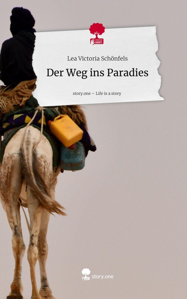 Der Weg ins Paradies. Life is a Story - story.one