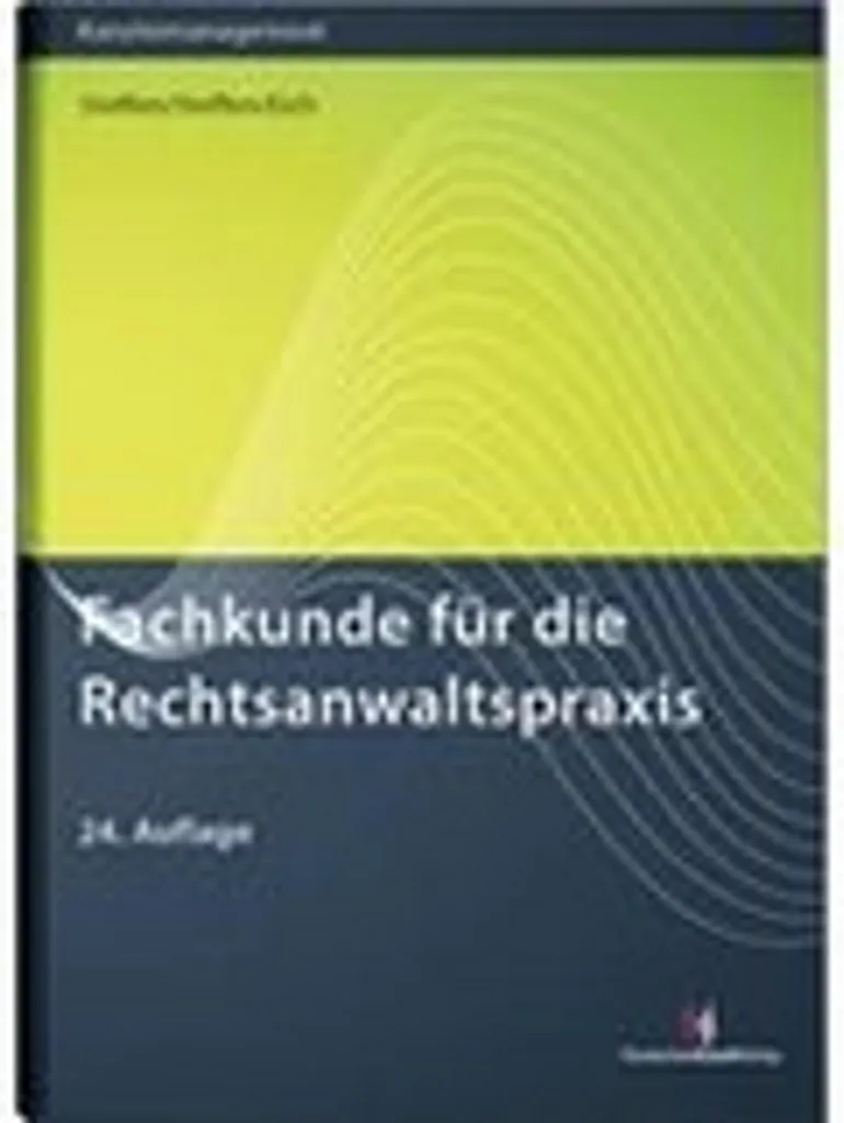 Fachkunde für die Rechtsanwaltspraxis - Guide juridique professionnel