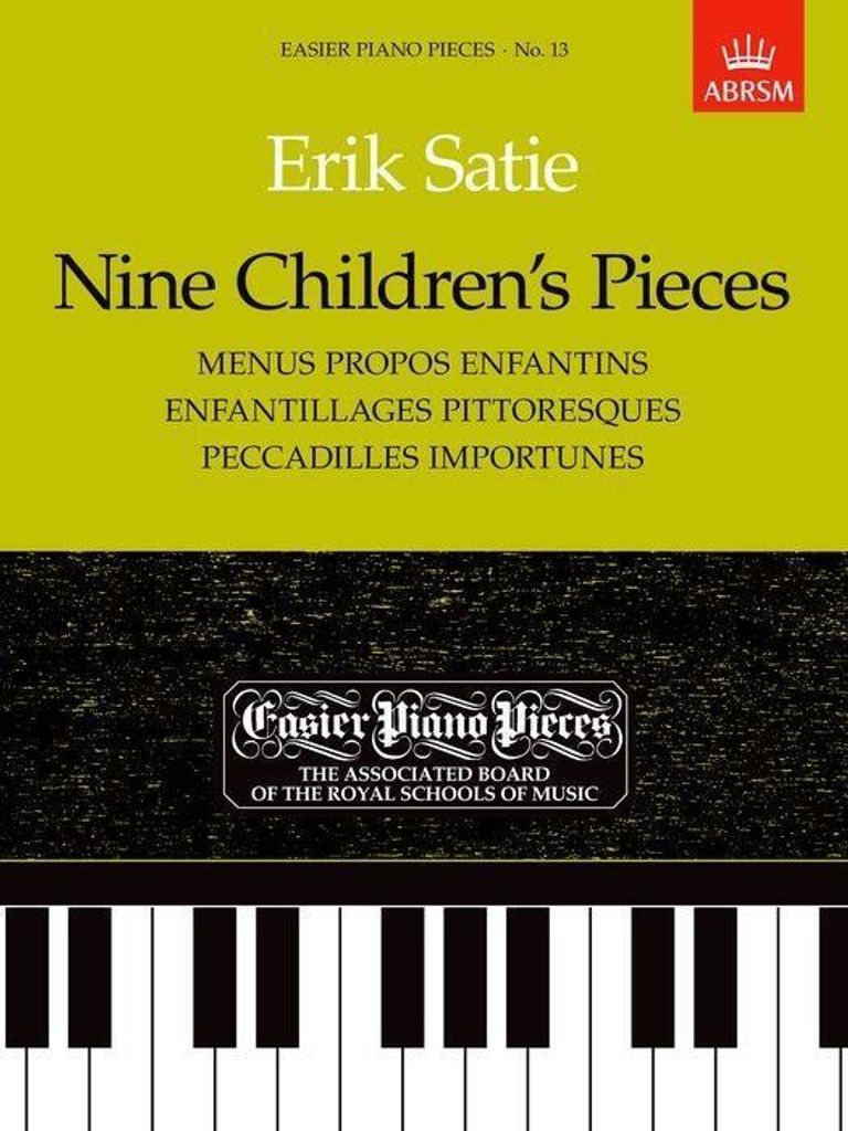 Neun Kinderstücke (Menus Propos Enfantins, Enfantillages Pittoresques, Peccadilles Importunes)