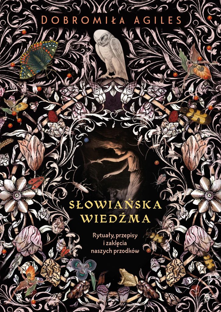 Słowiańska Wiedźma. Rytuały, Przepisy I Zaklęcia..