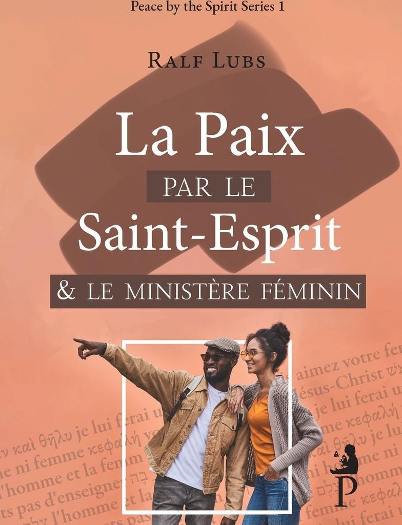 La paix par le Saint-Esprit et le ministère féminin
