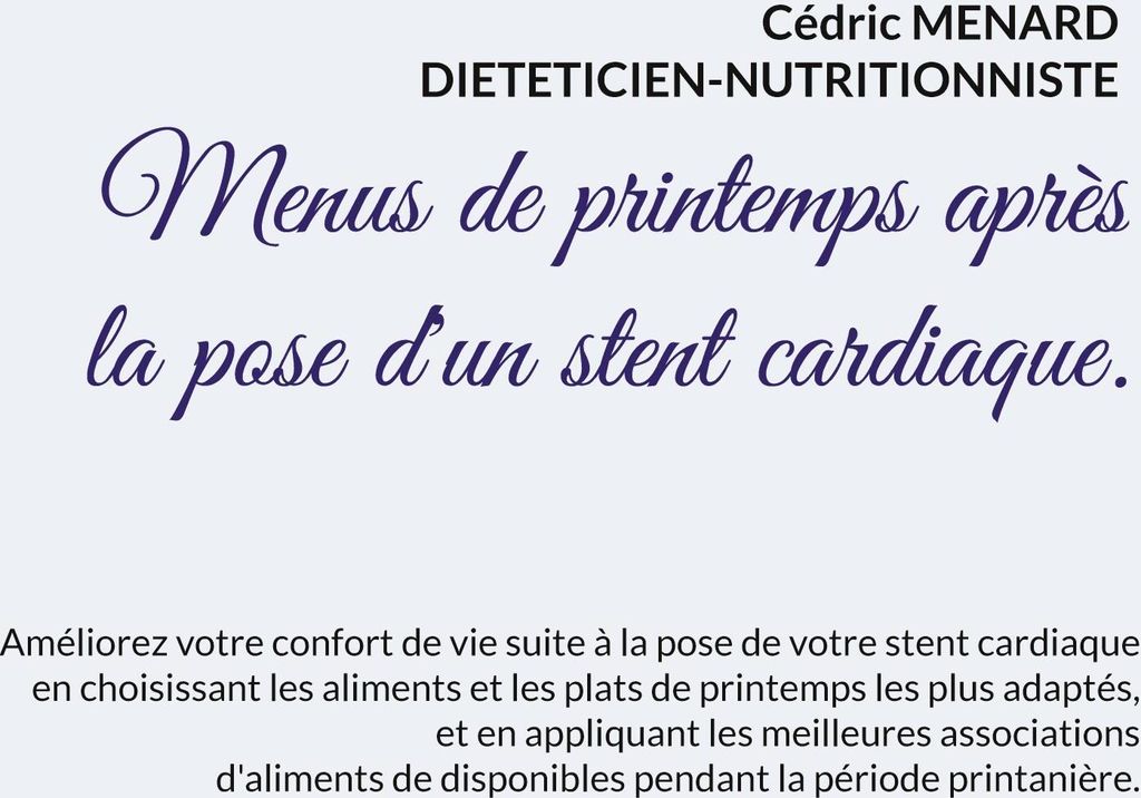 Menus de printemps après la pose d'un stent cardiaque.