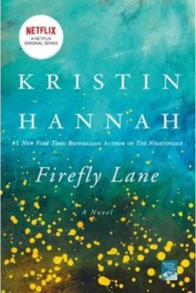 Firefly Lane - Roman de Kristin Hannah en Édition Broché Littérature