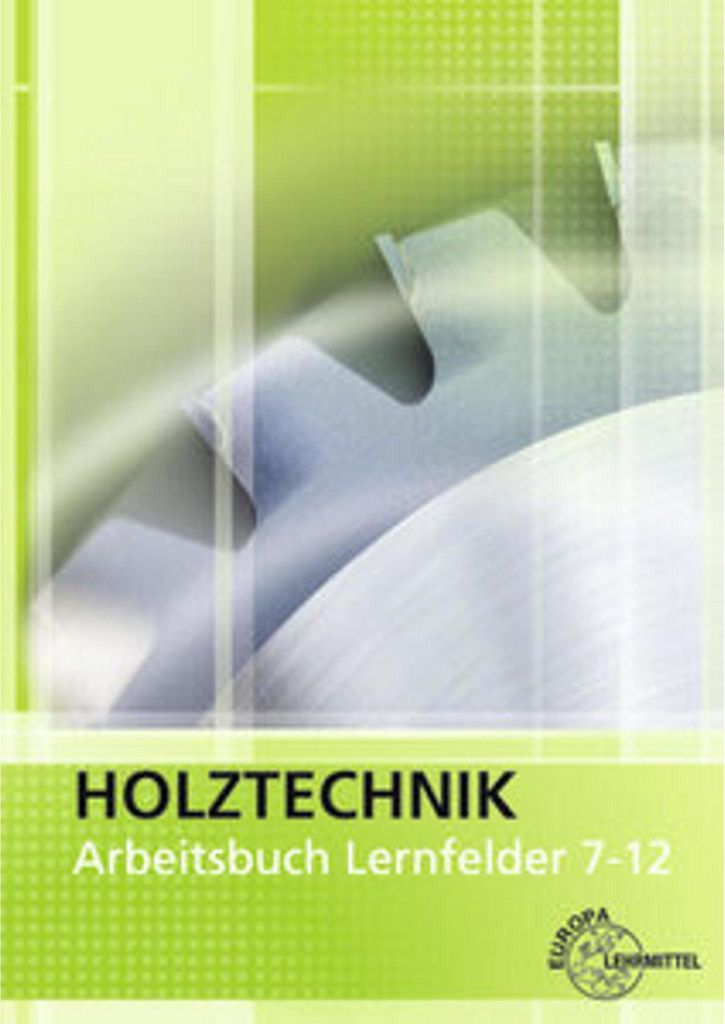 Holztechnik Arbeitsbuch Lernfelder 7-12 Obrázek produktu 