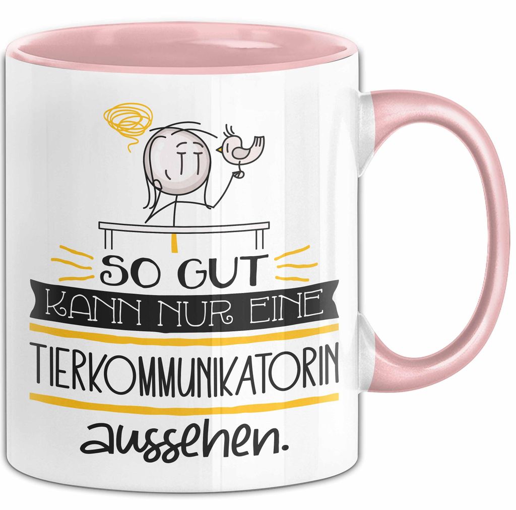 Tierkommunikatorin Geschenk Tasse So Gut Kann Nur Eine Tierkommunikatorin Aussehen Geschenkidee Geburtstag Weihnachten Lustig (Rosa)