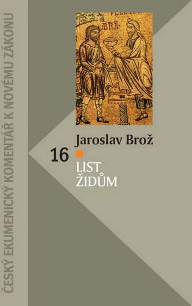 List Židům Brož : Commentaire Biblique avec Analyse des Textes Originaux