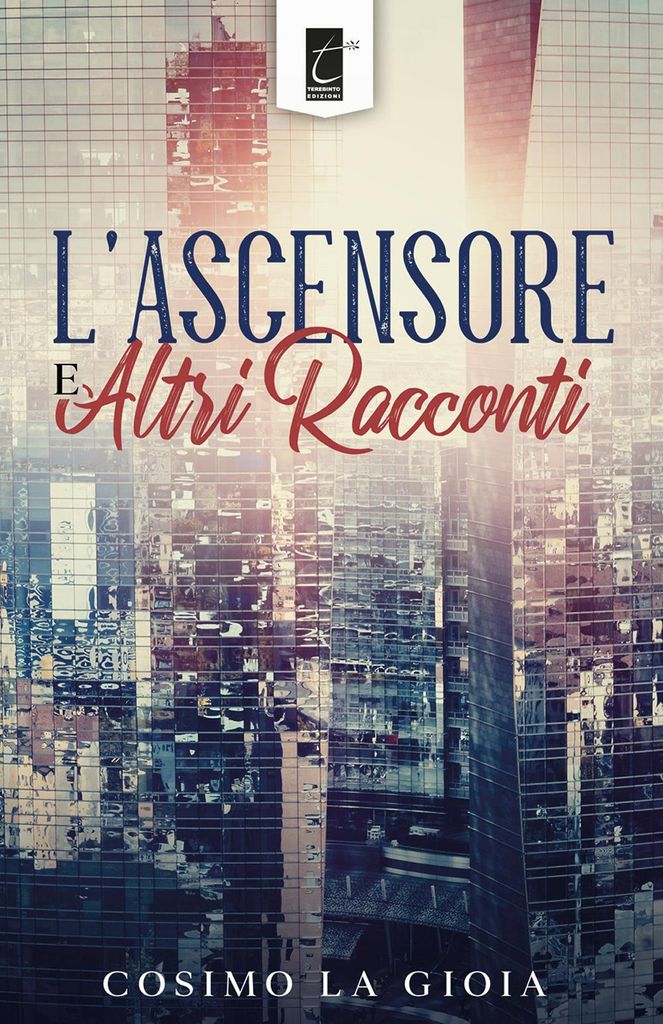 La Gioia, C: ITA-LASCENSORE E ALTRI RACCONT