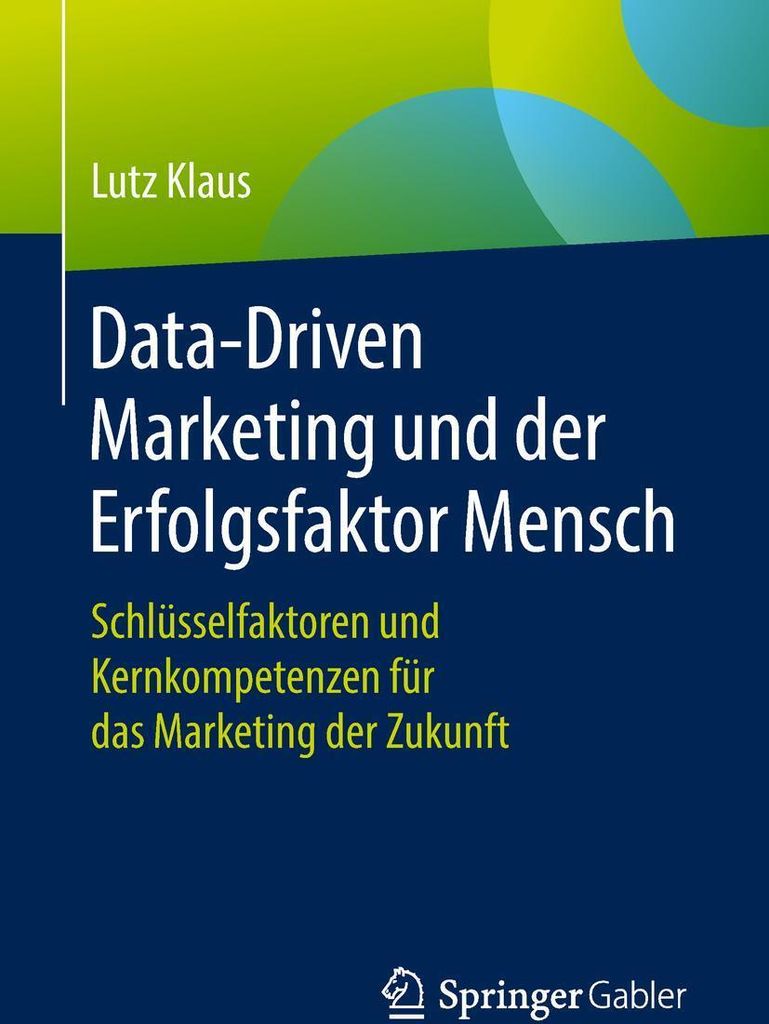 Data-Driven Marketing und der Erfolgsfaktor Mensch