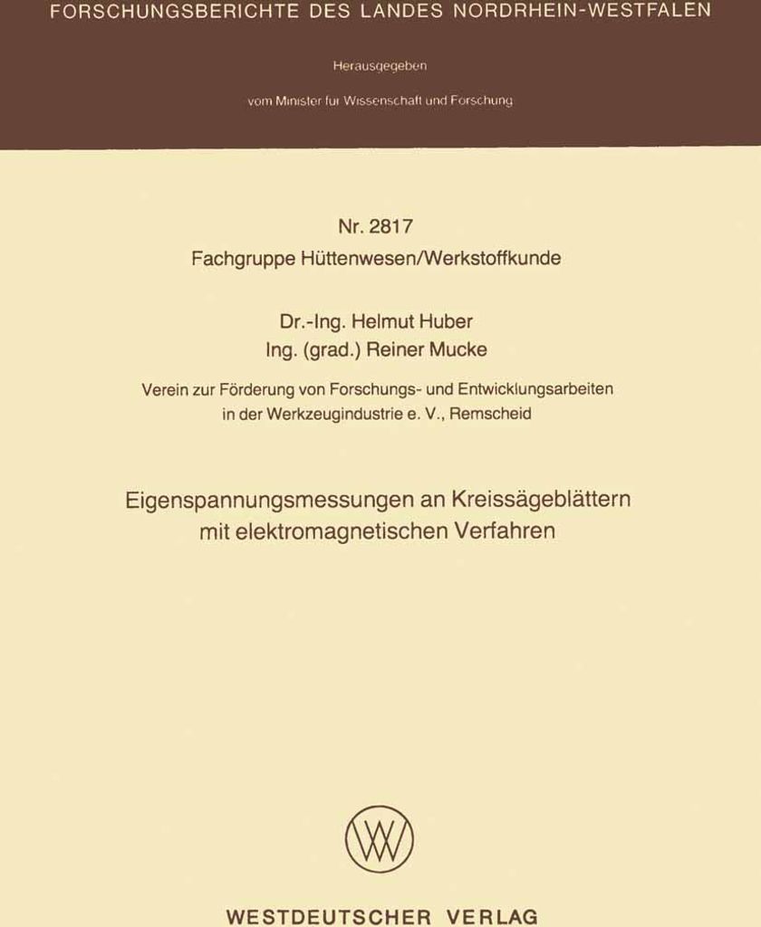 Eigenspannungsmessungen an Kreissägeblättern mit elektromagnetischen Verfahren