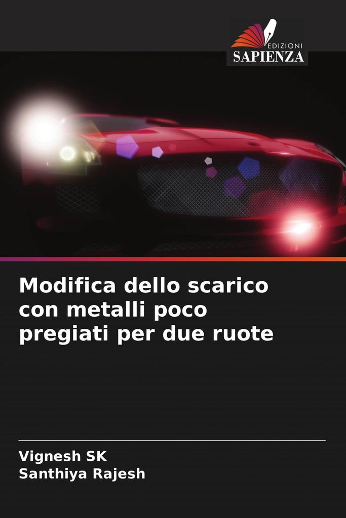 Modifica dello scarico con metalli poco pregiati per due ruote