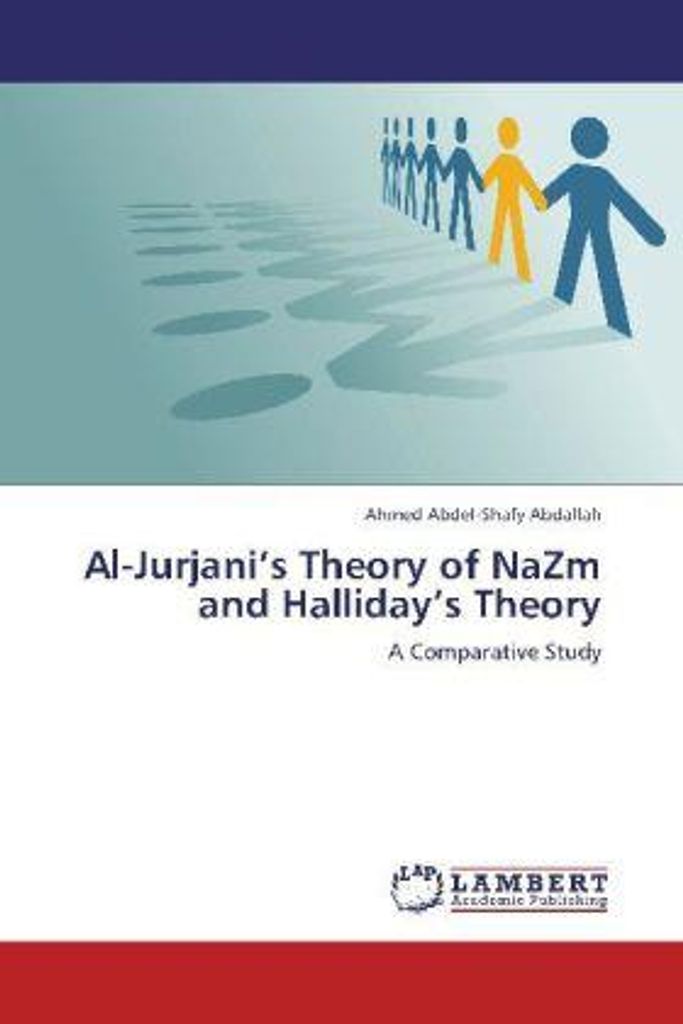Abdallah, A: Al-Jurjani's Theory of NaZm and Halliday's Theo