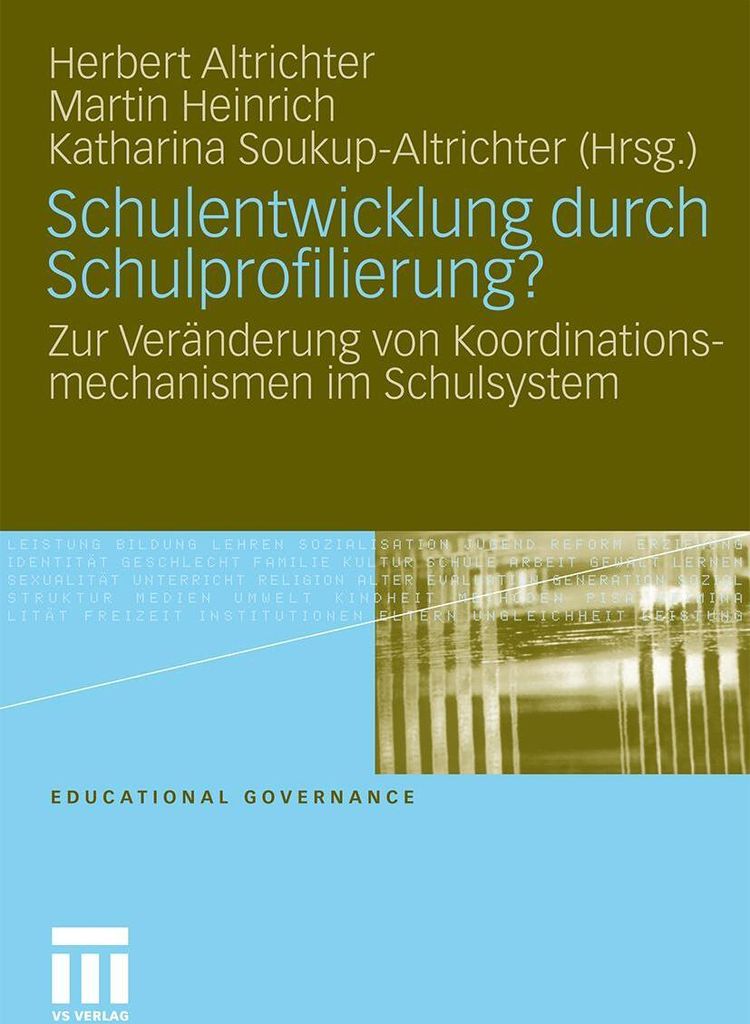Schulentwicklung durch Schulprofilierung : Zur. Altrichter, Herbert.